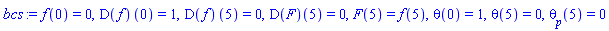 f(0) = 0, (D(f))(0) = 1, (D(f))(5) = 0, (D(F))(5) = 0, F(5) = f(5), theta(0) = 1, theta(5) = 0, theta[p](5) = 0