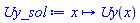 proc (x) options operator, arrow; Uy(x) end proc