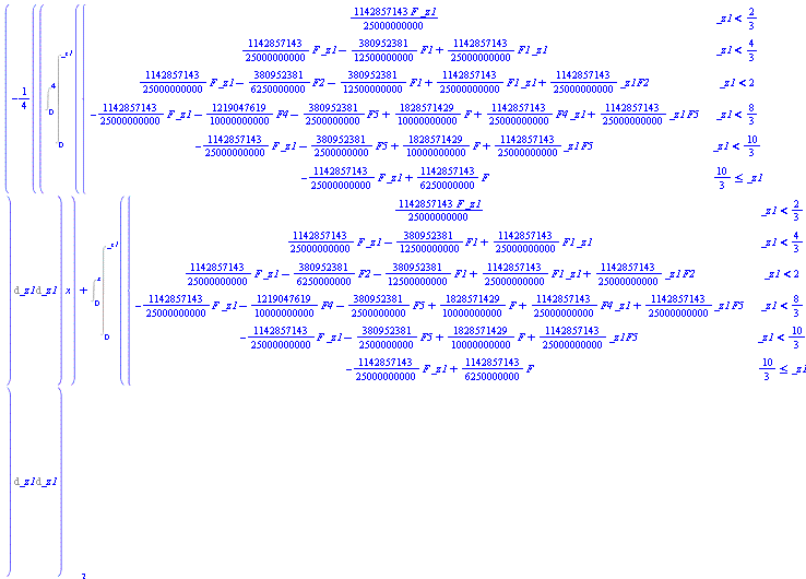 (-(1/4)*(Int(Int(piecewise(_z1 < 2/3, (1142857143/25000000000)*F*_z1, _z1 < 4/3, (1142857143/25000000000)*F*_z1-(380952381/12500000000)*F1+(1142857143/25000000000)*F1*_z1, _z1 < 2, (1142857143/25000000000)*F*_z1-(380952381/6250000000)*F2-(380952381/12500000000)*F1+(1142857143/25000000000)*F1*_z1+(1142857143/25000000000)*_z1*F2, _z1 < 8/3, -(1142857143/25000000000)*F*_z1-(1219047619/10000000000)*F4-(380952381/2500000000)*F5+(1828571429/10000000000)*F+(1142857143/25000000000)*F4*_z1+(1142857143/25000000000)*_z1*F5, _z1 < 10/3, -(1142857143/25000000000)*F*_z1-(380952381/2500000000)*F5+(1828571429/10000000000)*F+(1142857143/25000000000)*_z1*F5, 10/3 <= _z1, -(1142857143/25000000000)*F*_z1+(1142857143/6250000000)*F), _z1 = 0 .. _z1), _z1 = 0 .. 4))*x+Int(Int(piecewise(_z1 < 2/3, (1142857143/25000000000)*F*_z1, _z1 < 4/3, (1142857143/25000000000)*F*_z1-(380952381/12500000000)*F1+(1142857143/25000000000)*F1*_z1, _z1 < 2, (1142857143/25000000000)*F*_z1-(380952381/6250000000)*F2-(380952381/12500000000)*F1+(1142857143/25000000000)*F1*_z1+(1142857143/25000000000)*_z1*F2, _z1 < 8/3, -(1142857143/25000000000)*F*_z1-(1219047619/10000000000)*F4-(380952381/2500000000)*F5+(1828571429/10000000000)*F+(1142857143/25000000000)*F4*_z1+(1142857143/25000000000)*_z1*F5, _z1 < 10/3, -(1142857143/25000000000)*F*_z1-(380952381/2500000000)*F5+(1828571429/10000000000)*F+(1142857143/25000000000)*_z1*F5, 10/3 <= _z1, -(1142857143/25000000000)*F*_z1+(1142857143/6250000000)*F), _z1 = 0 .. _z1), _z1 = 0 .. x))[x < 2/3]