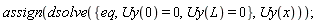 assign(dsolve({eq, Uy(0) = 0, Uy(L) = 0}, Uy(x)))