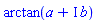arctan(a+I*b)
