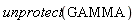 unprotect(GAMMA)