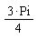 3*Pi*(1/4)