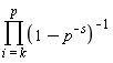 product(1/(1-p^(-s)), i = k .. p)