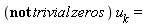 "(not trivial zeros ) u[k ] = "