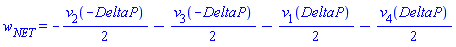 w[NET] = -(1/2)*v[2](-DeltaP)-(1/2)*v[3](-DeltaP)-(1/2)*v[1](DeltaP)-(1/2)*v[4](DeltaP)