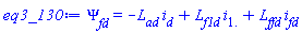 Psi[fd] = -L[ad]*i[d]+L[f1d]*i[1.]+L[ffd]*i[fd]