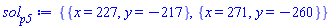 {{x = 227, y = -217}, {x = 271, y = -260}}