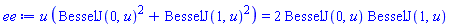 u*(BesselJ(0, u)^2+BesselJ(1, u)^2) = 2*BesselJ(0, u)*BesselJ(1, u)