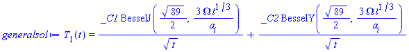 T[1](t) = _C1*BesselJ((1/2)*89^(1/2), 3*Omega*t^(1/3)/a[i])/t^(1/2)+_C2*BesselY((1/2)*89^(1/2), 3*Omega*t^(1/3)/a[i])/t^(1/2)