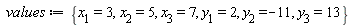 values := {x[1] = 3, x[2] = 5, x[3] = 7, y[1] = 2, y[2] = -11, y[3] = 13}