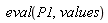 eval(P1, values)