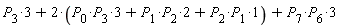 3*P[3]+2*(3*P[0]*P[3]+2*P[1]*P[2]+P[1]*P[2])+3*P[7]*P[6]