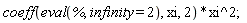 coeff(eval(%, infinity = 2), xi, 2)*xi^2;