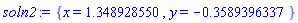 {x = 1.348928550, y = -.3589396337}