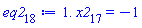 eq2[18] := 1.*x2[17] = -1