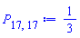 P[17, 17] := 1/3