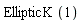 EllipticK(1)