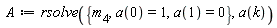 A := rsolve({m[4], a(0) = 1, a(1) = 0}, a(k))