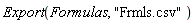 Export(Formulas, "Frmls.csv")