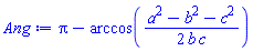 Pi-arccos((1/2)*(a^2-b^2-c^2)/(b*c))