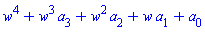 w^4+w^3*a[3]+w^2*a[2]+w*a[1]+a[0]