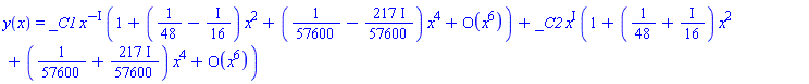 y(x) = _C1*x^(-I)*(series(1+(1/48-(1/16)*I)*x^2+(1/57600-(217/57600)*I)*x^4+O(x^6),x,6))+_C2*x^I*(series(1+(1/48+(1/16)*I)*x^2+(1/57600+(217/57600)*I)*x^4+O(x^6),x,6))
