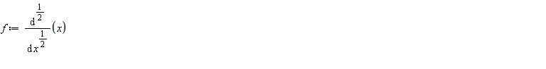 f := diff(x, [`$`(x, 1/2)])