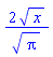 2*x^(1/2)/Pi^(1/2)