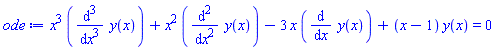 x^3*(diff(diff(diff(y(x), x), x), x))+x^2*(diff(diff(y(x), x), x))-3*x*(diff(y(x), x))+(x-1)*y(x) = 0