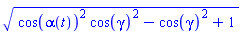 (cos(alpha(t))^2*cos(gamma)^2-cos(gamma)^2+1)^(1/2)