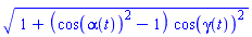 (1+(cos(alpha(t))^2-1)*cos(`&gamma;`(t))^2)^(1/2)