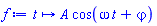 proc (t) options operator, arrow, function_assign; A*cos(omega*t+varphi) end proc