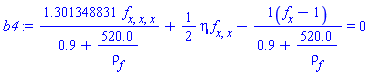 1.301348831*(diff(diff(diff(f(x), x), x), x))/(.9+520.0/rho[f(x)])+(1/2)*eta*(diff(diff(f(x), x), x))-(1)(diff(f(x), x)-1)/(.9+520.0/rho[f(x)]) = 0