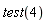test(4)
