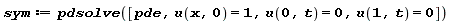 sym := pdsolve([pde, u(x, 0) = 1, u(0, t) = 0, u(1, t) = 0])