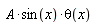 A*sin(x)*theta(x)
