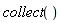 collect()