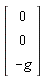Vector(3, {(1) = 0, (2) = 0, (3) = -g})