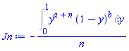 -(Int(y^(a+n)*(1-y)^b, y = 0 .. 1))/n