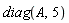 diag(A, 5)