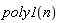 poly1(n)