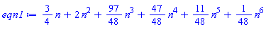 (3/4)*n+2*n^2+(97/48)*n^3+(47/48)*n^4+(11/48)*n^5+(1/48)*n^6
