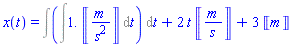 x(t) = Int(Int(1.*Units:-Unit(m/s^2), t), t)+2*Units:-Unit(m/s)*t+3*Units:-Unit(m)