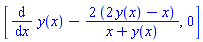 [diff(y(x), x)-2*(2*y(x)-x)/(x+y(x)), 0]
