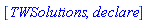 [TWSolutions, declare]