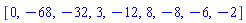 [0, -68, -32, 3, -12, 8, -8, -6, -2]