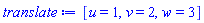 translate := [u = 1, v = 2, w = 3]