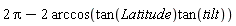 2*Pi-2*arccos(tan(Latitude)*tan(tilt))