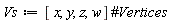 Vs := [x, y, z, w]